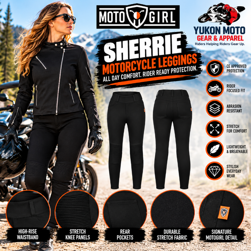 MotoGirl motorcycle leggings advertisement featuring a female rider wearing black protective leggings and the MotoGirl Sherrie Jacket, with front and back product views, riding features, and Yukon Moto Gear & Apparel branding.
